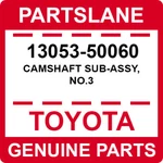 13053-50060 Toyota Oem Genuine Camshaft Sub-assy, NO.3. Fixed Price $375.89.
