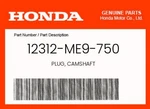 Honda Genuine Plug, Camshaft 12312-ME9-750. Fixed Price $10.38.