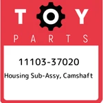 11103-37020 Toyota Housing Sub-assy, Camshaft 1110337020, New Genuine Oem Part. Fixed Price $671.80.