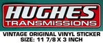 Hughes Transmissions Vintage Original Vinyl Decal Sticker - Performance Racing. Fixed Price $8.72.