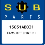 Subaru Camshaft Cpint Rh 13031AB031, New Genuine Oem Part. Fixed Price $319.02.
