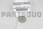 1322953F15 Genuine Nissan Shim-valve 13229-53F15. Fixed Price $8.16.